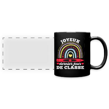 Joyeux dernier jour de classe cadeau maîtresse - Mug panoramique uni - noir - Devant