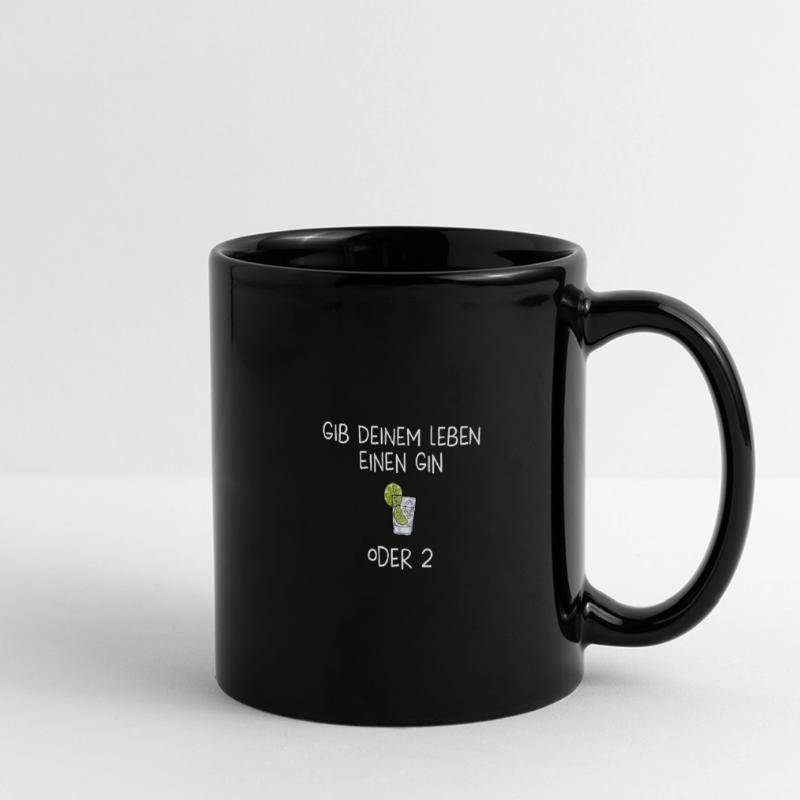Gib deinem Leben einen Gin oder 2 Panorama-Tasse farbig