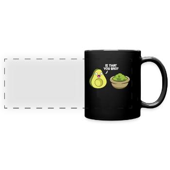 Avocado Guacamole Is That You Bro Funny Avocado - Full Colour Panoramic Mug - black - Front