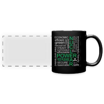 Nuclear Power, Yes Please, Nuclear Energy - Full Colour Panoramic Mug - black - Front