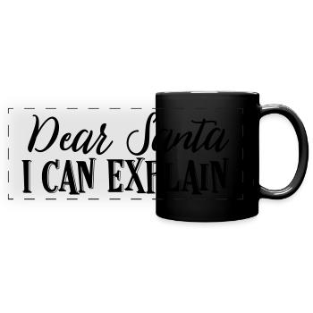 Dear Santa I Can Explain - Panorama-Tasse farbig - Schwarz - Vorne