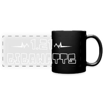 1.21 gigawatts. Back to the future. Time machine - Full Colour Panoramic Mug - black - Front