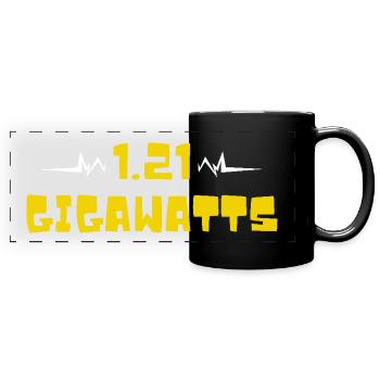 1.21 gigawatts. Back to the future. Time machine - Full Colour Panoramic Mug - black - Front