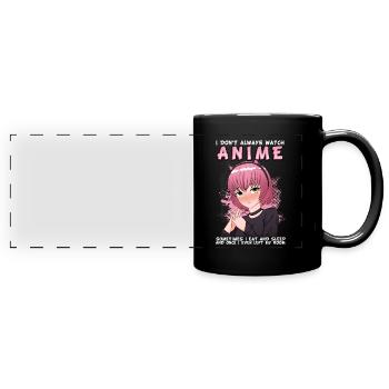 ANIMEGIRL3IDONTALWAYSWATCHANIMESOMETIMESIEATANDSLE - Panorama-Tasse farbig - Schwarz - Vorne