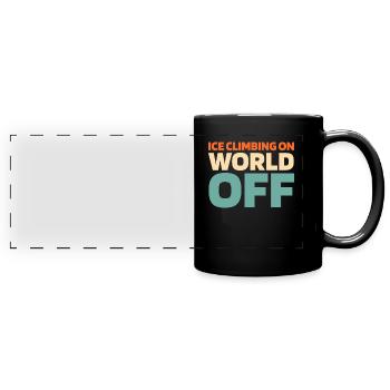 Eisklettern Ice Climbing On World Off - Panorama-Tasse farbig - Schwarz - Vorne