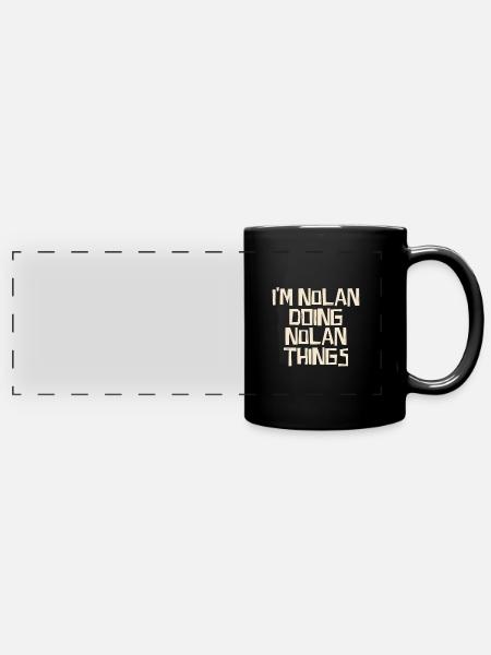 I'm Nolan doing Nolan things - Panorama-Tasse farbig - Schwarz
