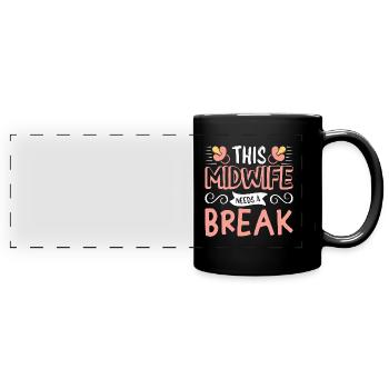 This Midwife needs a break - Panorama-Tasse farbig - Schwarz - Vorne