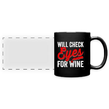 Der Augenarzt Wird Die Augen Auf Wein Überprüfen - Panorama-Tasse farbig - Schwarz - Vorne