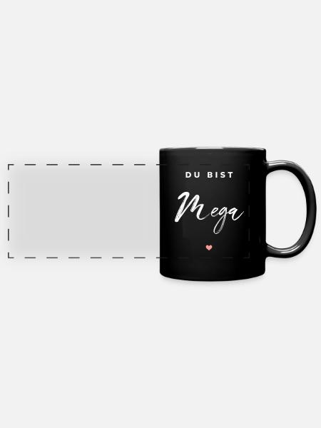 Du bist Mega - Panorama-Tasse farbig - Schwarz