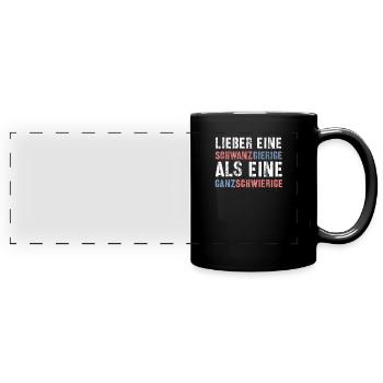 Provokanter Lustiger Spruch - Panorama-Tasse farbig - Schwarz - Vorne