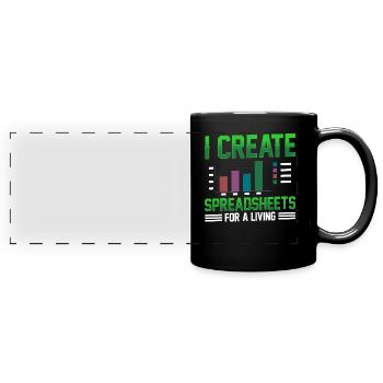 I Create Professional Spreadsheets Spreadsheets - Full Colour Panoramic Mug - black - Front