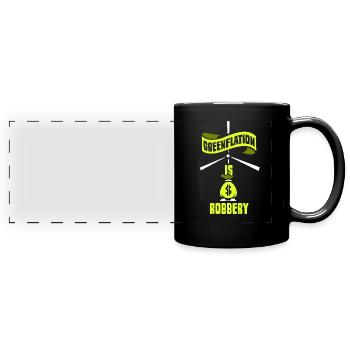 Greenflation is robbed Green Inflation Energy - Full Colour Panoramic Mug - black - Front