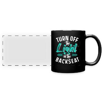 Turn on The Light In The Back From Papa Papi - Full Colour Panoramic Mug - black - Front