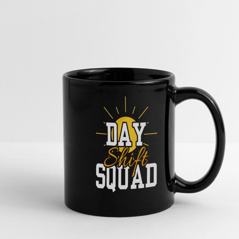 Day Shift Squad Shift Work Shift Work Full Colour Panoramic Mug
