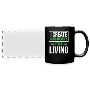 I Create Professional Spreadsheets Spreadsheets - Full Colour Panoramic Mug - black - Front