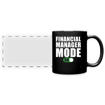 Financial Manager Mode on - Full Colour Panoramic Mug - black - Front