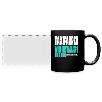 Taxifahrer wird installiert - Panorama-Tasse farbig - Schwarz - Vorne
