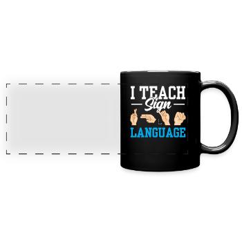 Ich Unterrichte Gebärdensprache Gebärden Awareness - Panorama-Tasse farbig - Schwarz - Vorne