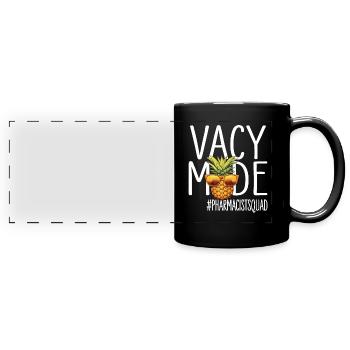 Pharmacist Vacation Vacy Mode Pharmacistsquad - Full Colour Panoramic Mug - black - Front