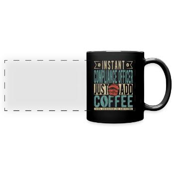Instant-Compliance-Beauftragter fügen Sie einfach Kaffee hinzu - Panorama-Tasse farbig - Schwarz - Vorne