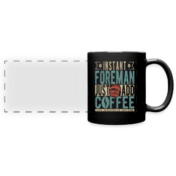 Contremaître instantané Il suffit d’ajouter du café - Mug panoramique uni - noir - Devant