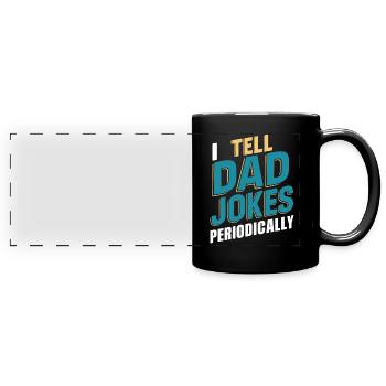Ich Erzähle Väterwitze Periodisch - Panorama-Tasse farbig - Schwarz - Vorne