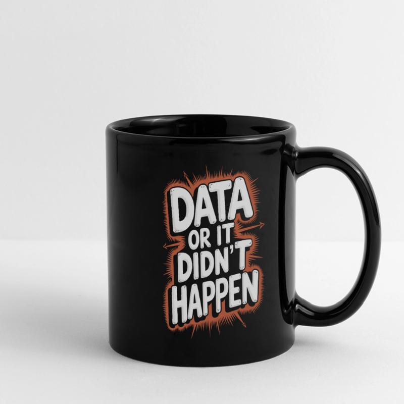 Daten Oder Es Ist Nicht Passiert Data Analyst Data Panorama-Tasse farbig