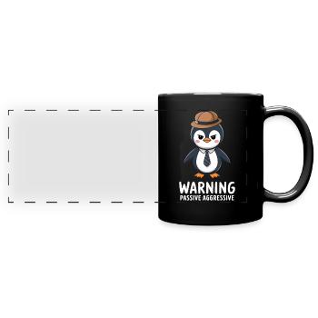 Avertissement Passif Agressif Pingouin Humour - Mug panoramique uni - noir - Devant