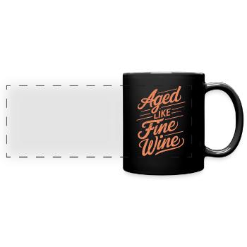 Geburtstag Älter Werden Wie Ein Guter Wein - Panorama-Tasse farbig - Schwarz - Vorne