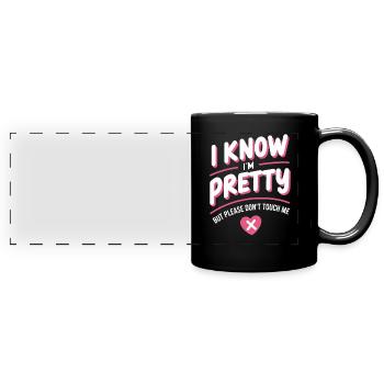 Je sais que je suis jolie mais s’il vous plaît ne me touchez pas les femmes - Mug panoramique uni - noir - Devant