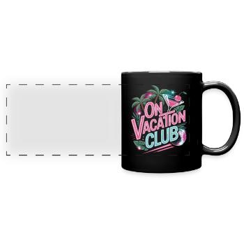 Vacation Club Summer Festival Vacation Beach Vacation - Full Colour Panoramic Mug - black - Front