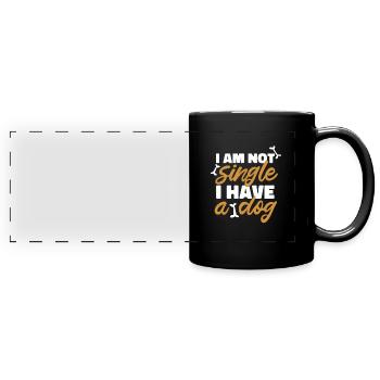 Dog - I am not single I have a dog - Full Colour Panoramic Mug - black - Front