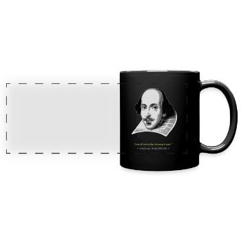 William Shakespeare Quote - Full Colour Panoramic Mug - black - Front