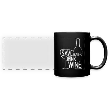 Save Water Drink Wine Wine Drinker Wine Saying - Full Colour Panoramic Mug - black - Front