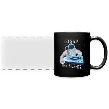Astronaut DJ let s kill the silence Musiker Spruch - Panorama-Tasse farbig - Schwarz - Vorne