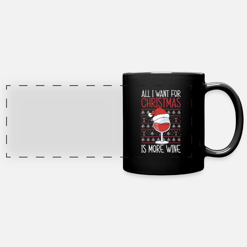 Tout ce que je veux pour Noël, c’est plus de vin - Mug panoramique uni - noir