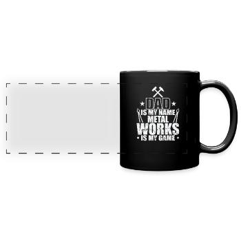 Dad is my Name Metal Works is my Game - Panorama-Tasse farbig - Schwarz - Vorne