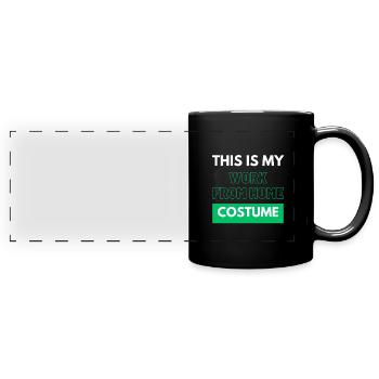 Das ist mein Kostüm für die Arbeit von zu Hause aus - Panorama-Tasse farbig - Schwarz - Vorne