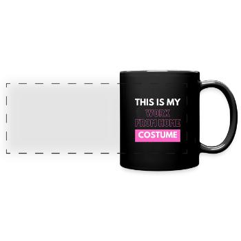 Das ist mein Kostüm für die Arbeit von zu Hause aus - Panorama-Tasse farbig - Schwarz - Vorne