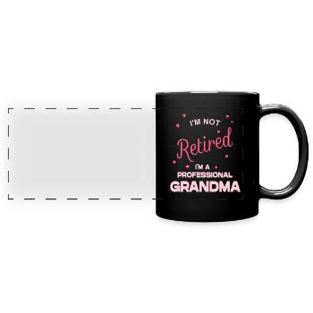 Je ne suis pas à la retraite, je suis une mamie professionnelle - Mug panoramique uni - noir - Devant