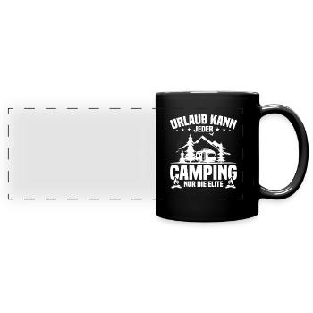 Holidays Can Every Camping Only The Elite - Full Colour Panoramic Mug - black - Front