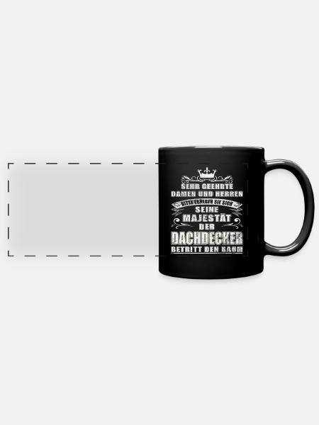Seine Majestät der Dachdecker - Panorama-Tasse farbig - Schwarz