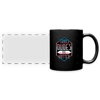 Trans Dudes Are Hotter - Panorama-Tasse farbig - Schwarz - Vorne