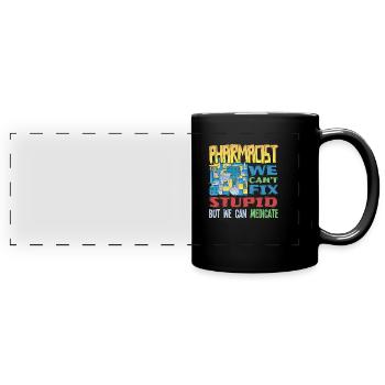 Pharmazeut - Apotheke - Dummheit heilen - Panorama-Tasse farbig - Schwarz - Vorne