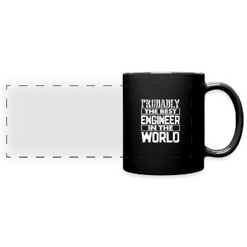 Ingenieursgeschenk Wahrscheinlich beste Technik in der - Panorama-Tasse farbig - Schwarz - Vorne