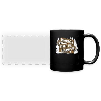 Squirrels Make Me Happy Grauhörnchen Squirrel - Panorama-Tasse farbig - Schwarz - Vorne