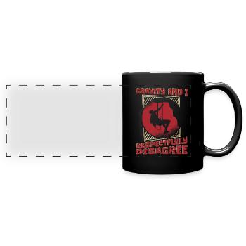 Gravity And I Respectfully Disagree Alpinklettern - Panorama-Tasse farbig - Schwarz - Vorne