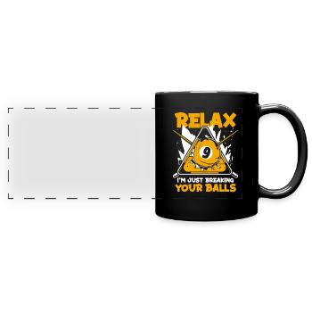 Détends-toi, je ne fais que casser tes couilles Billard - Mug panoramique uni - noir - Devant