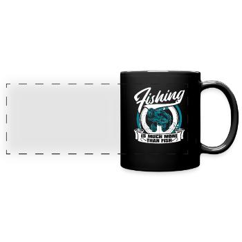 Fishing Is Much More Than Fish Fliegenfischer - Panorama-Tasse farbig - Schwarz - Vorne