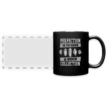La perfection, c’est d’avoir une collection de roches minérales - Mug panoramique uni - noir - Devant